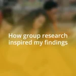 How group research inspired my findings