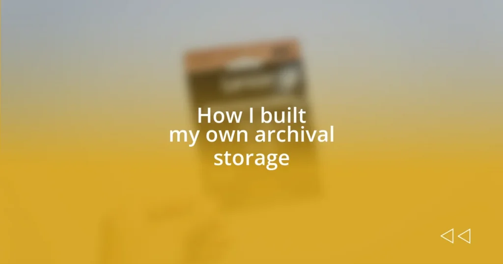 How I built my own archival storage