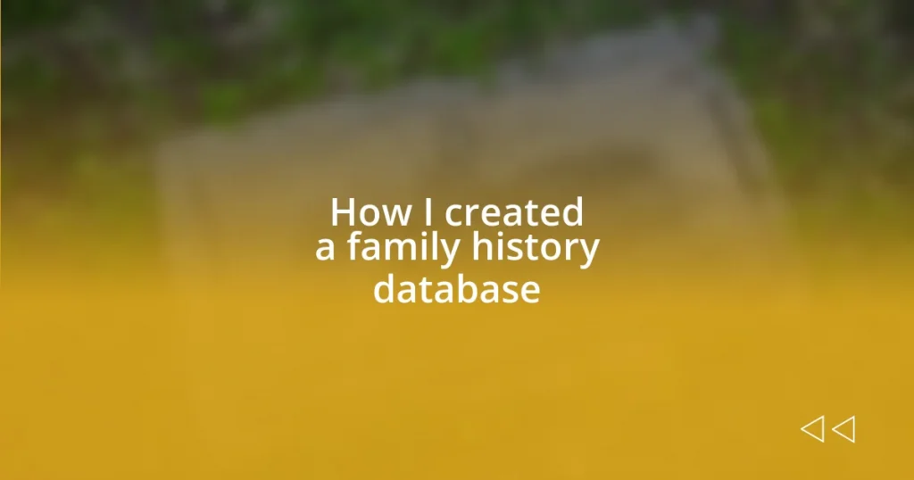 How I created a family history database