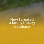 How I created a family history database