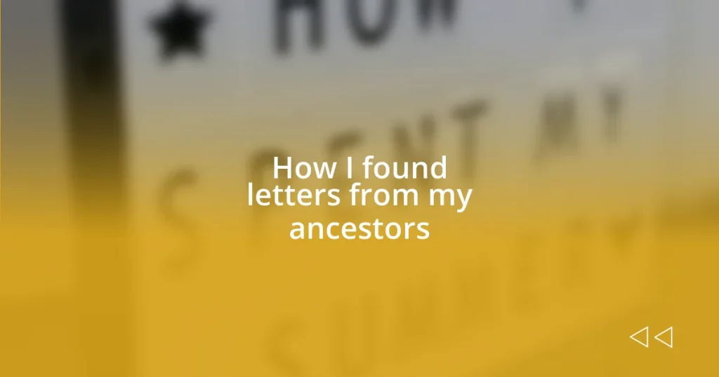 How I found letters from my ancestors