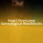 How I Overcame Genealogical Roadblocks