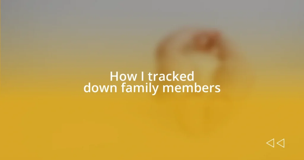 How I tracked down family members