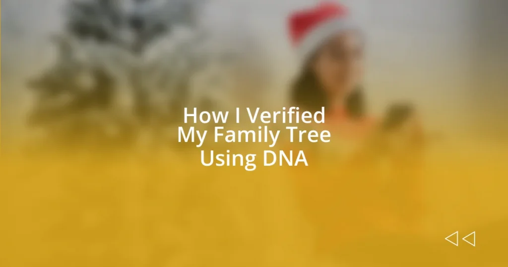 How I Verified My Family Tree Using DNA