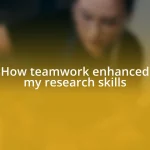 How teamwork enhanced my research skills