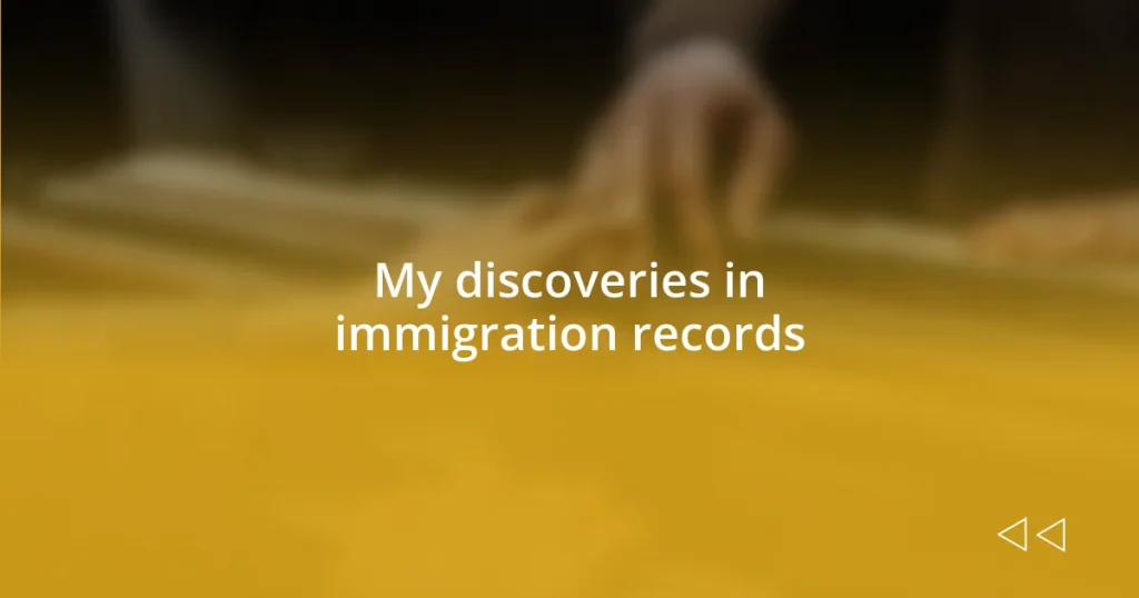 My discoveries in immigration records