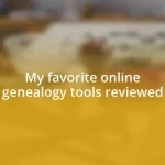 My favorite online genealogy tools reviewed