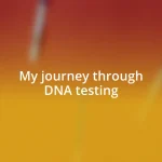 My journey through DNA testing