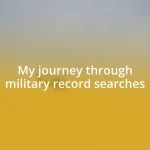 My journey through military record searches