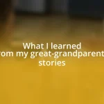 What I learned from my great-grandparents’ stories