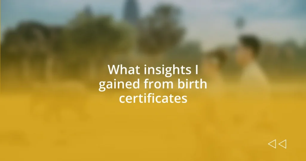 What insights I gained from birth certificates