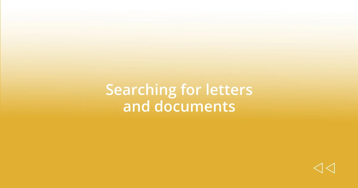 Searching for letters and documents