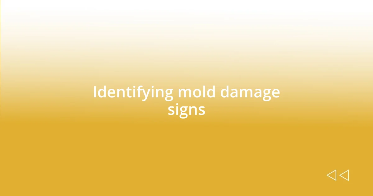 Identifying mold damage signs