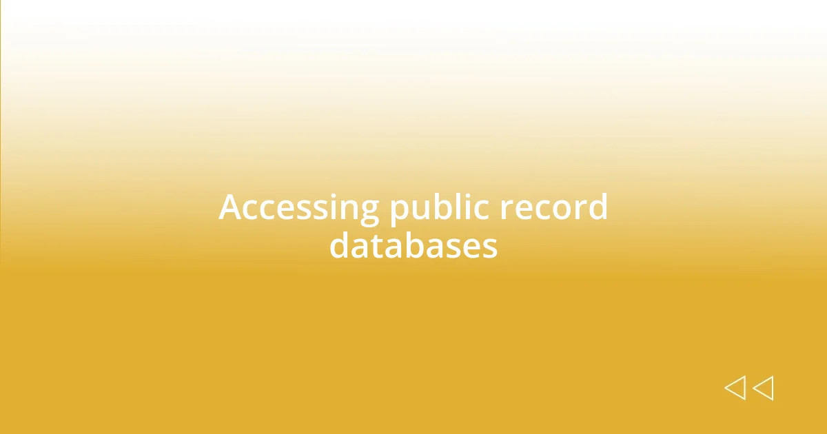 Accessing public record databases