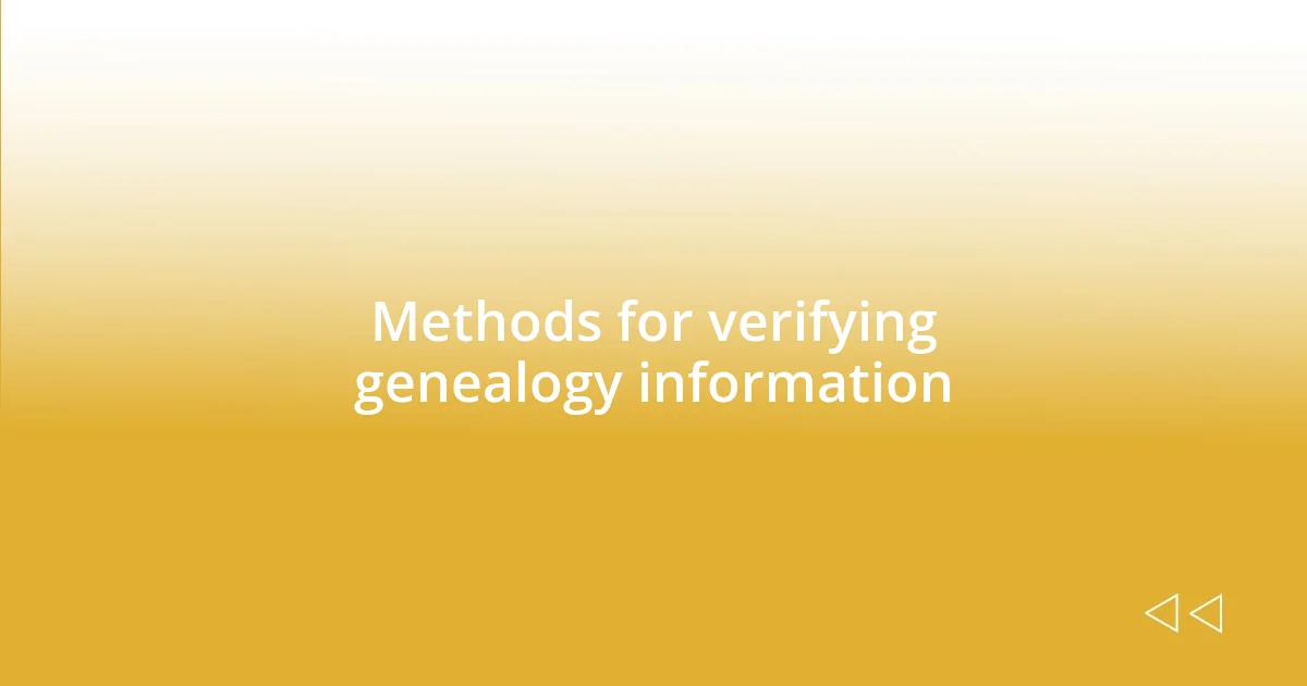 Methods for verifying genealogy information