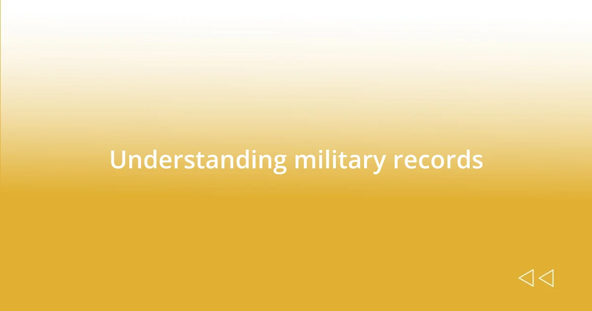 Understanding military records