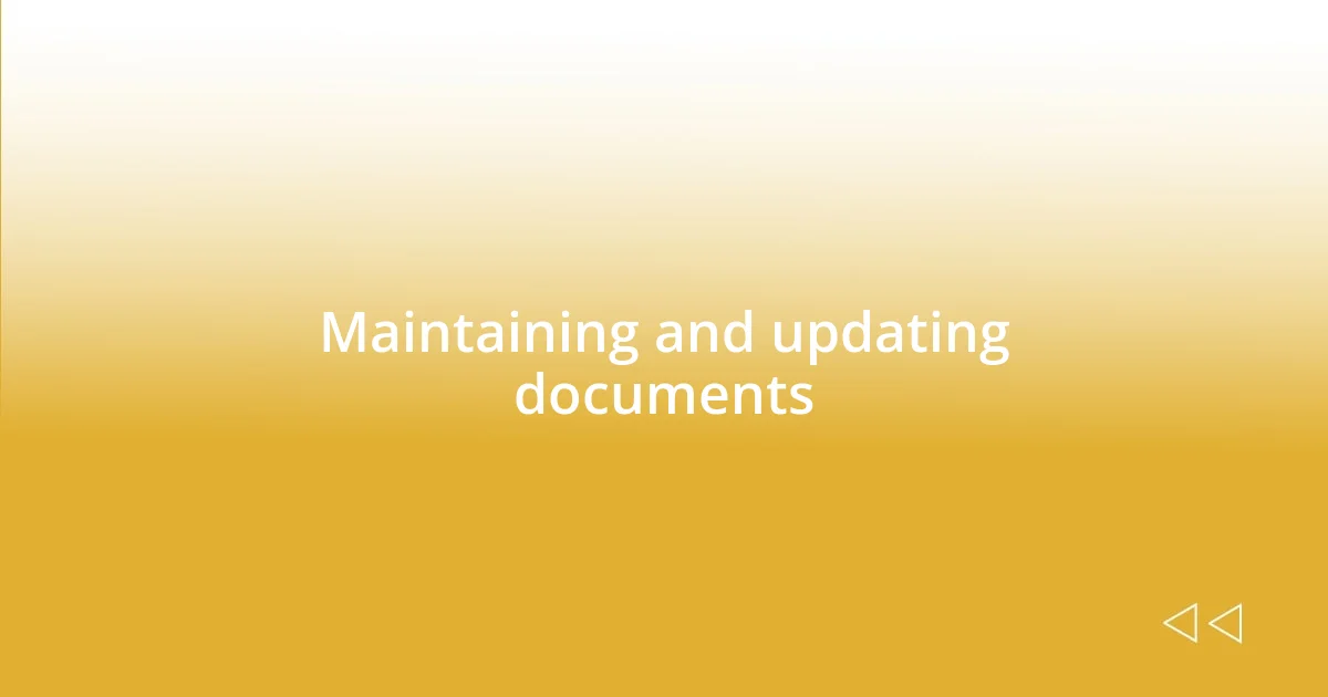 Maintaining and updating documents