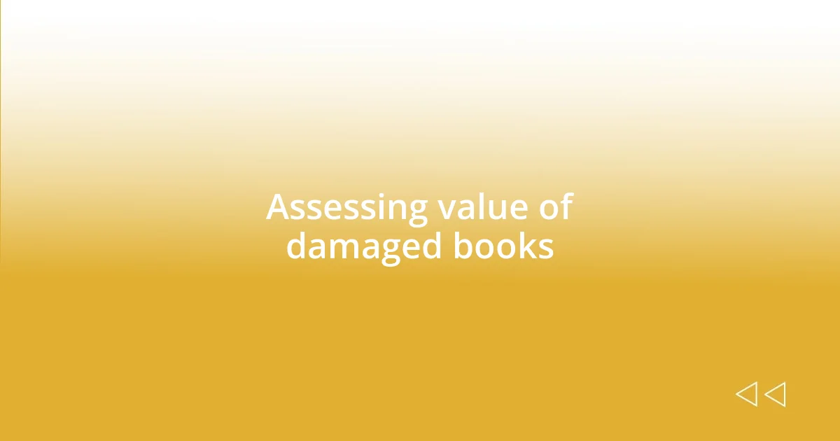 Assessing value of damaged books