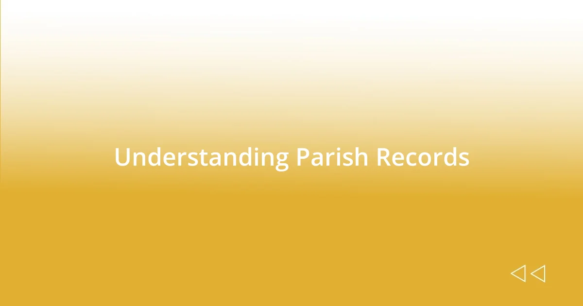 Understanding Parish Records