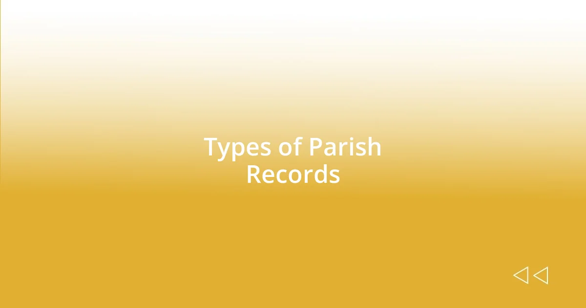 Types of Parish Records