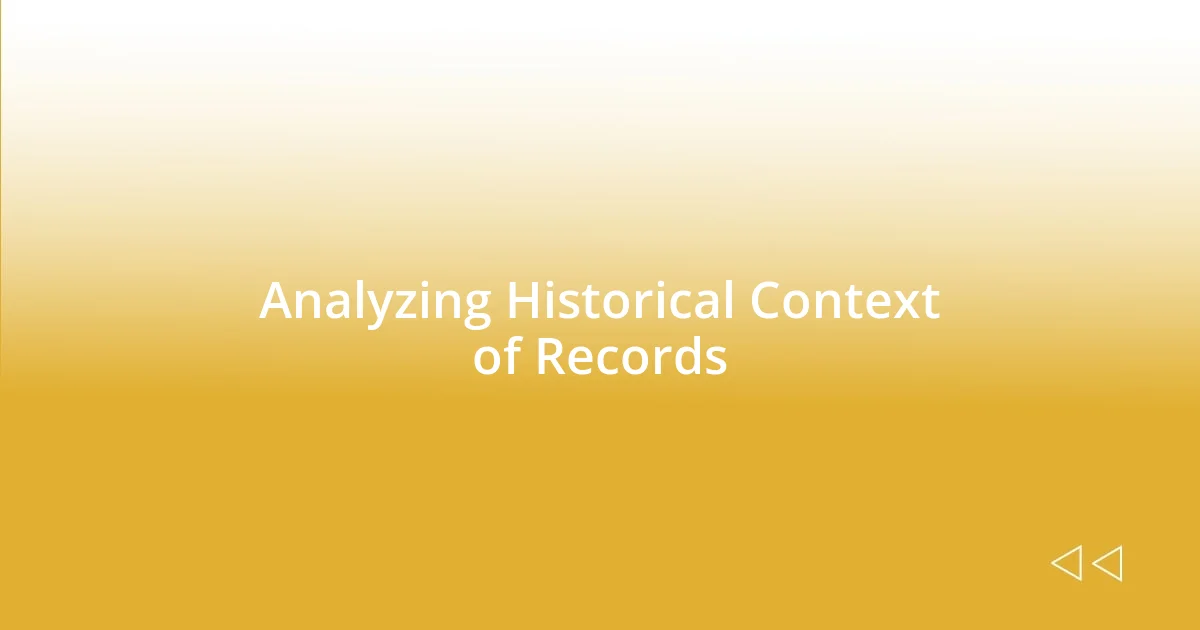 Analyzing Historical Context of Records