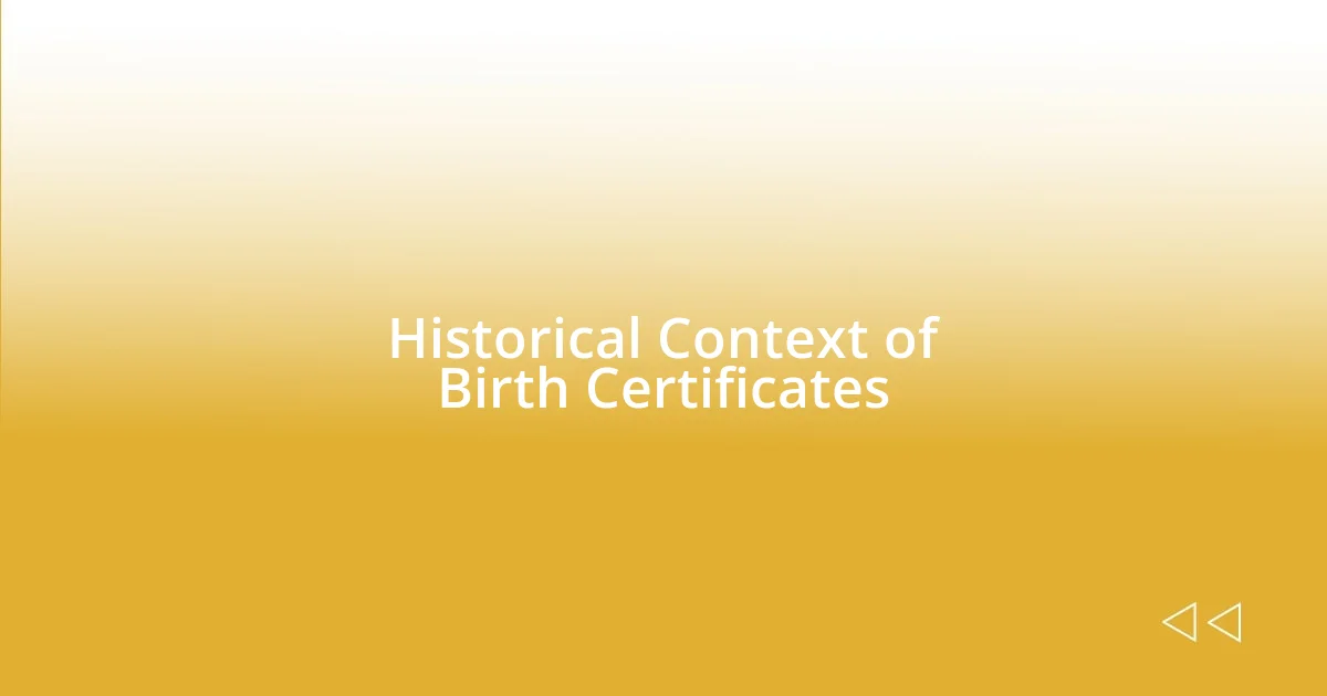 Historical Context of Birth Certificates