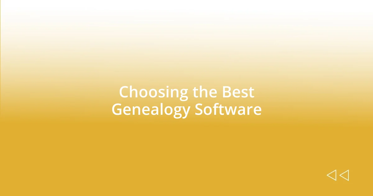 Choosing the Best Genealogy Software